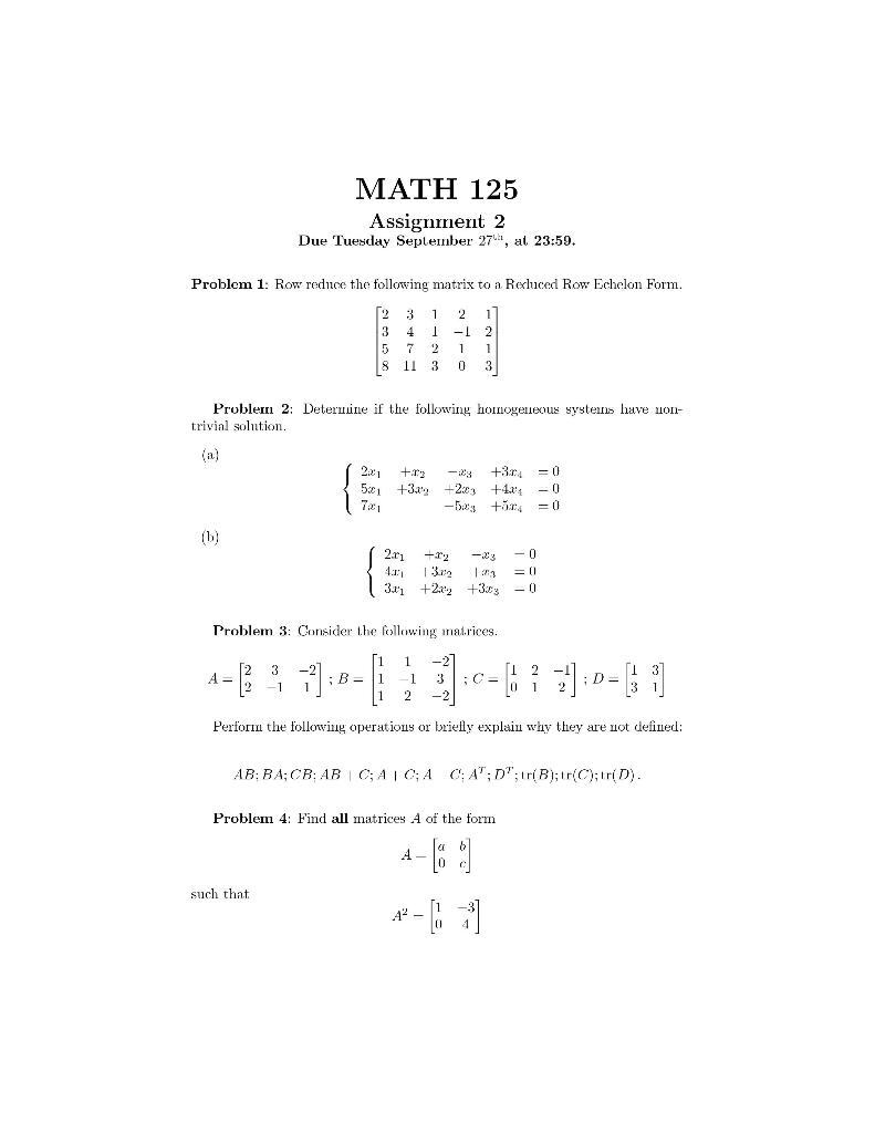 Solved Problem 1 Row reduce the following matrix to a Chegg