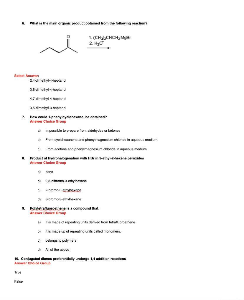 Solved 6. What is the main organic product obtained from the | Chegg.com