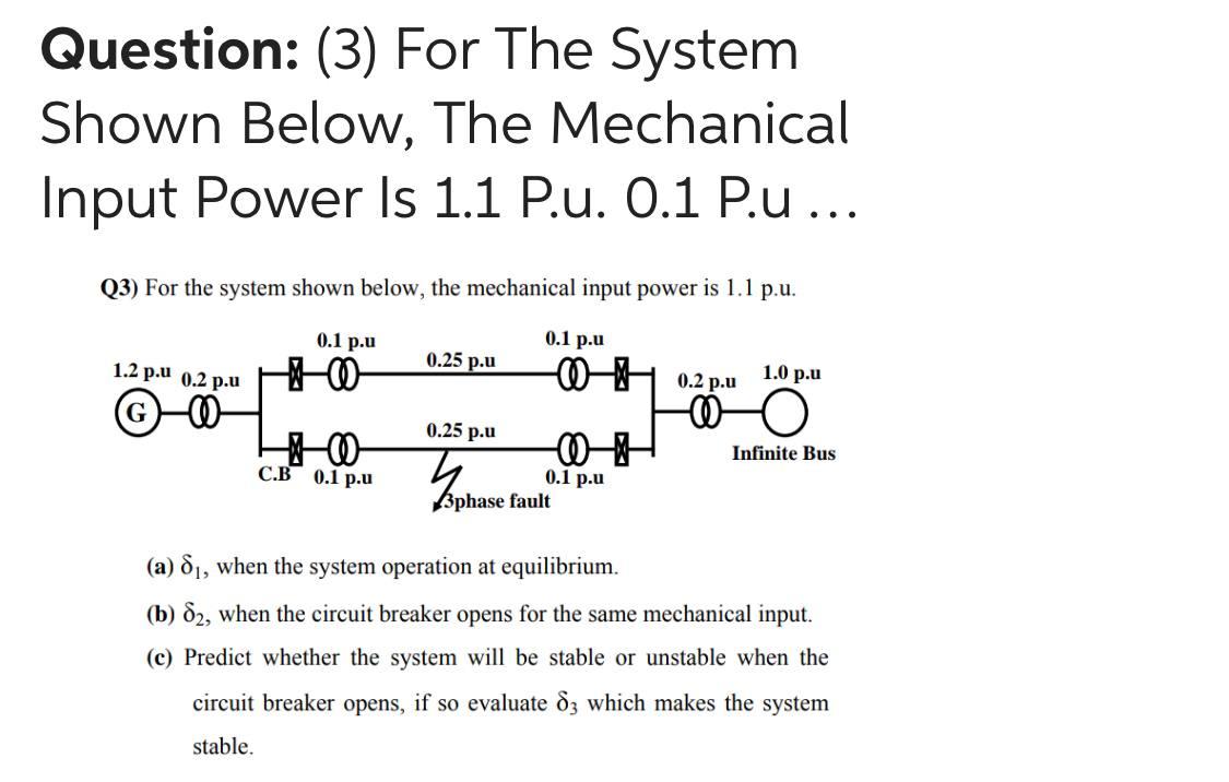 Solved Question: (3) For The System Shown Below, The | Chegg.com