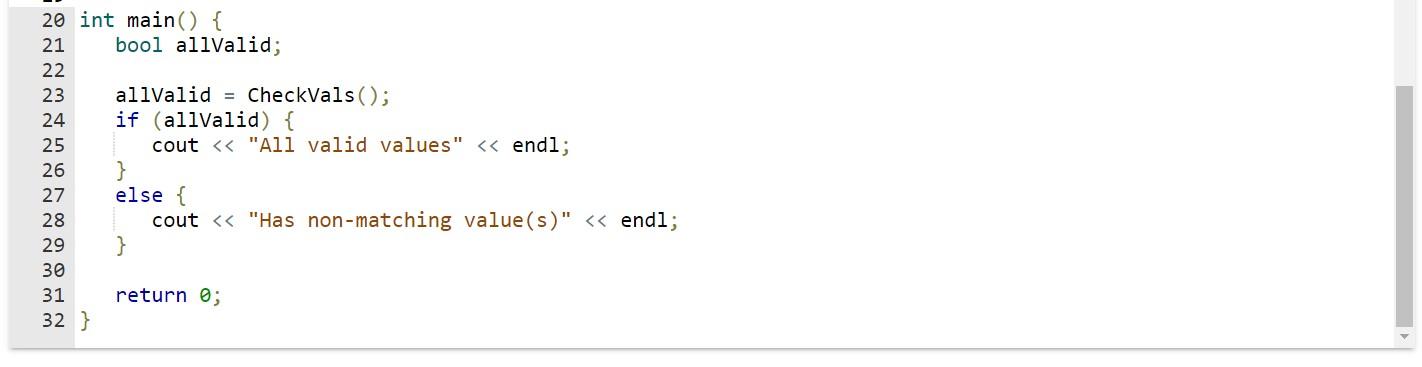 Solved Define a function CheckVals() with no parameters that | Chegg.com