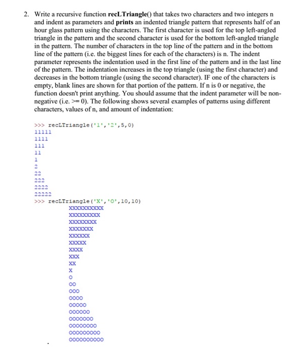 Solved 2. Write a recursive function recLTriangle0 that | Chegg.com