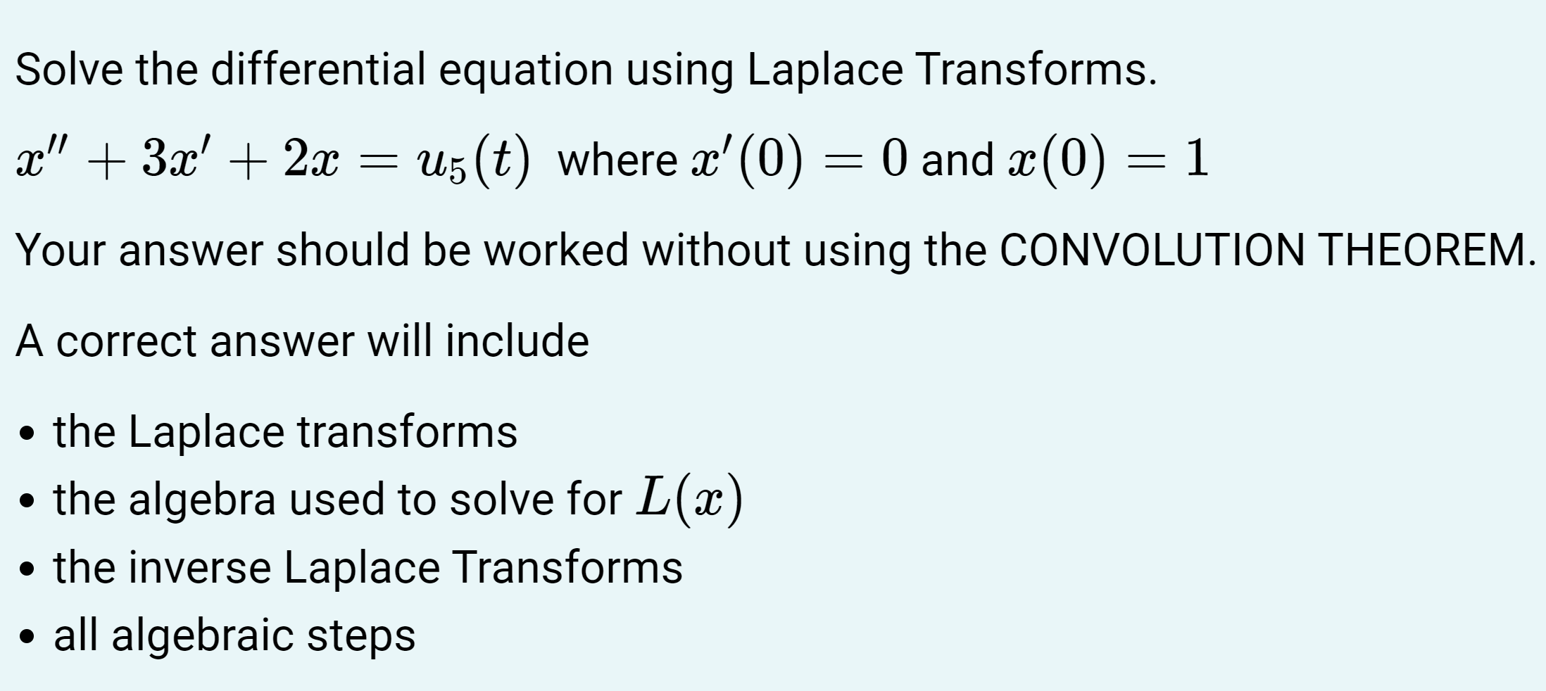 Solved Solve The Differential Equation Using Laplace Chegg