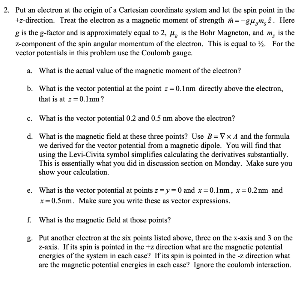 Solved 2 Put An Electron At The Origin Of A Cartesian Co Chegg Com