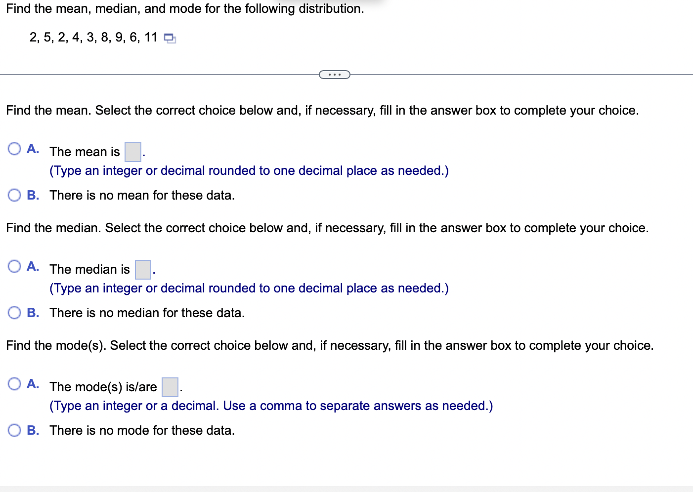 Solved Find the mean, median, and mode for the following | Chegg.com