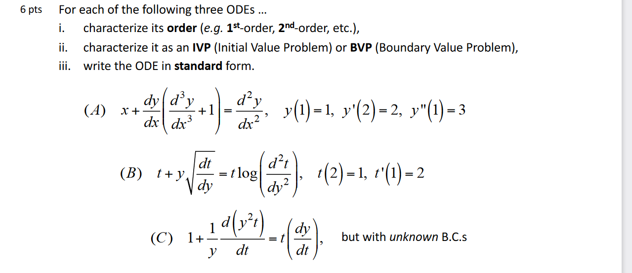 Solved 6 pts For each of the following three ODES ... i. | Chegg.com