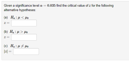 Solved Given a significance level a = 0.035 find the | Chegg.com