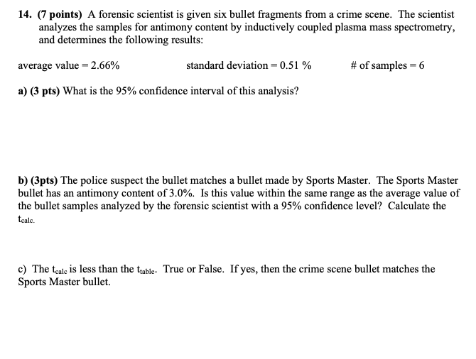 Solved 14. (7 points) A forensic scientist is given six | Chegg.com