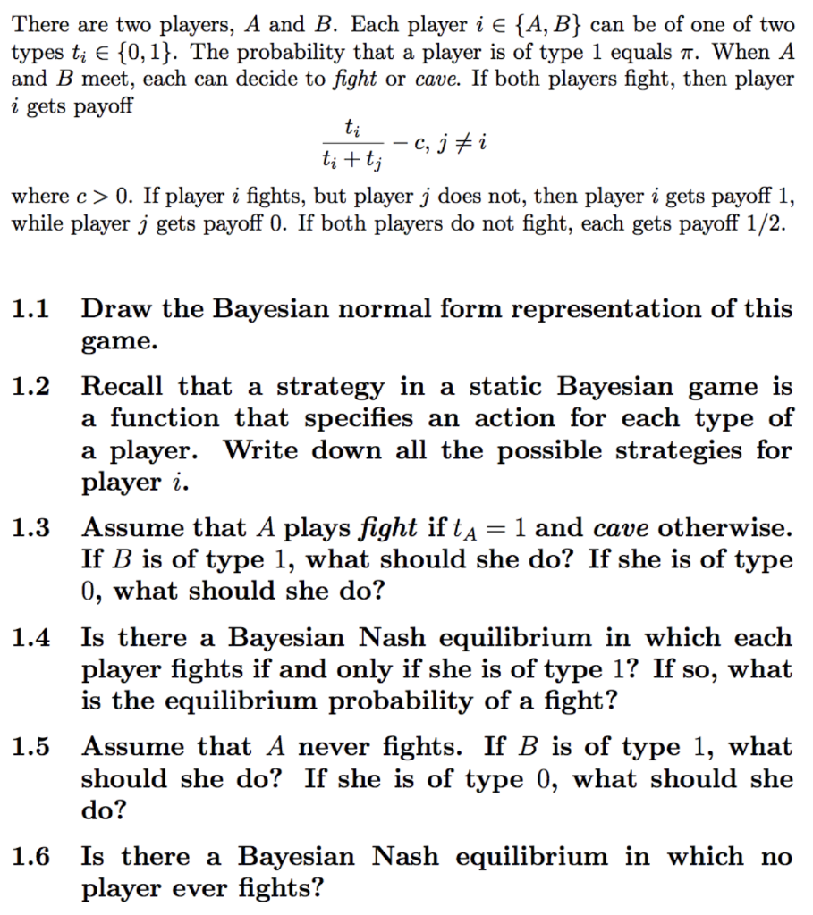 There Are Two Players, A And B. Each Player I E {A, | Chegg.com