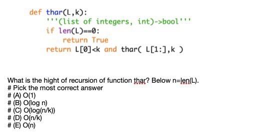 Solved def thar(L,k): (list of integers, int)->bool' if | Chegg.com