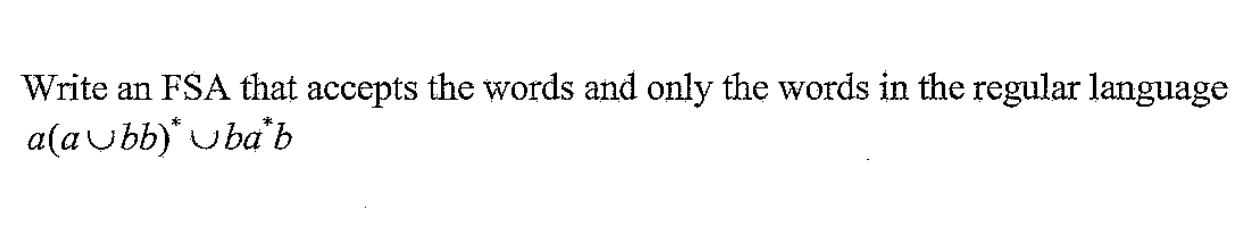 Solved Write an FSA that accepts the words and only the | Chegg.com