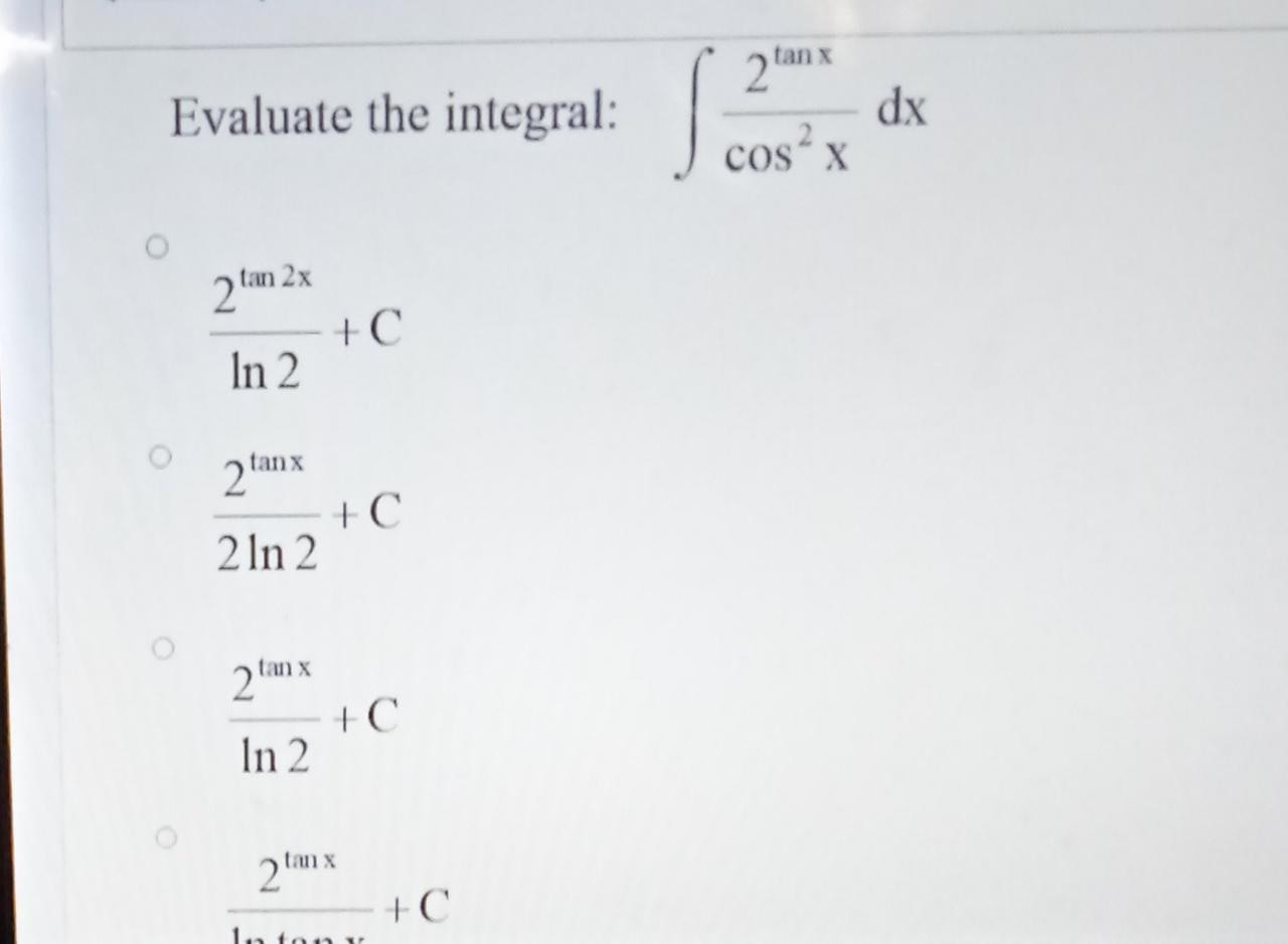 Solved Tanx Evaluate The Integral 2 Dx Cos X 2 Tan 2x C Chegg Com