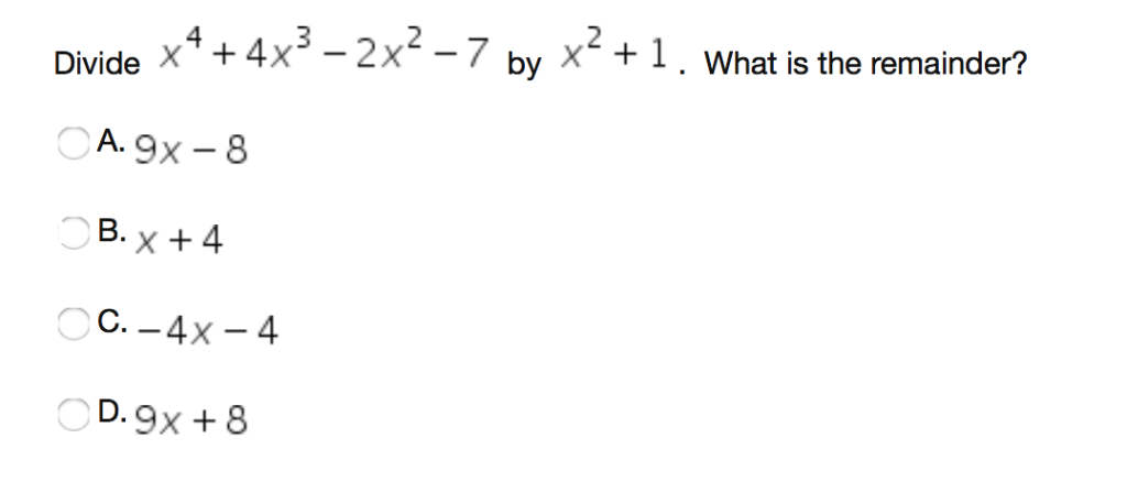 Solved Divide X What is the remainder? Divide x4 + 4x3 - 2x2 | Chegg.com