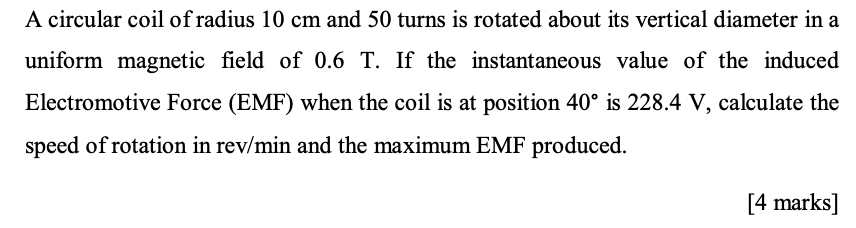 Solved A circular coil of radius 10 cm and 50 turns is | Chegg.com