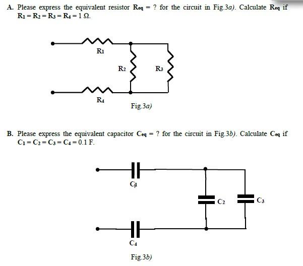 Solved A. Please express the equivalent resistor Req = ? for | Chegg.com