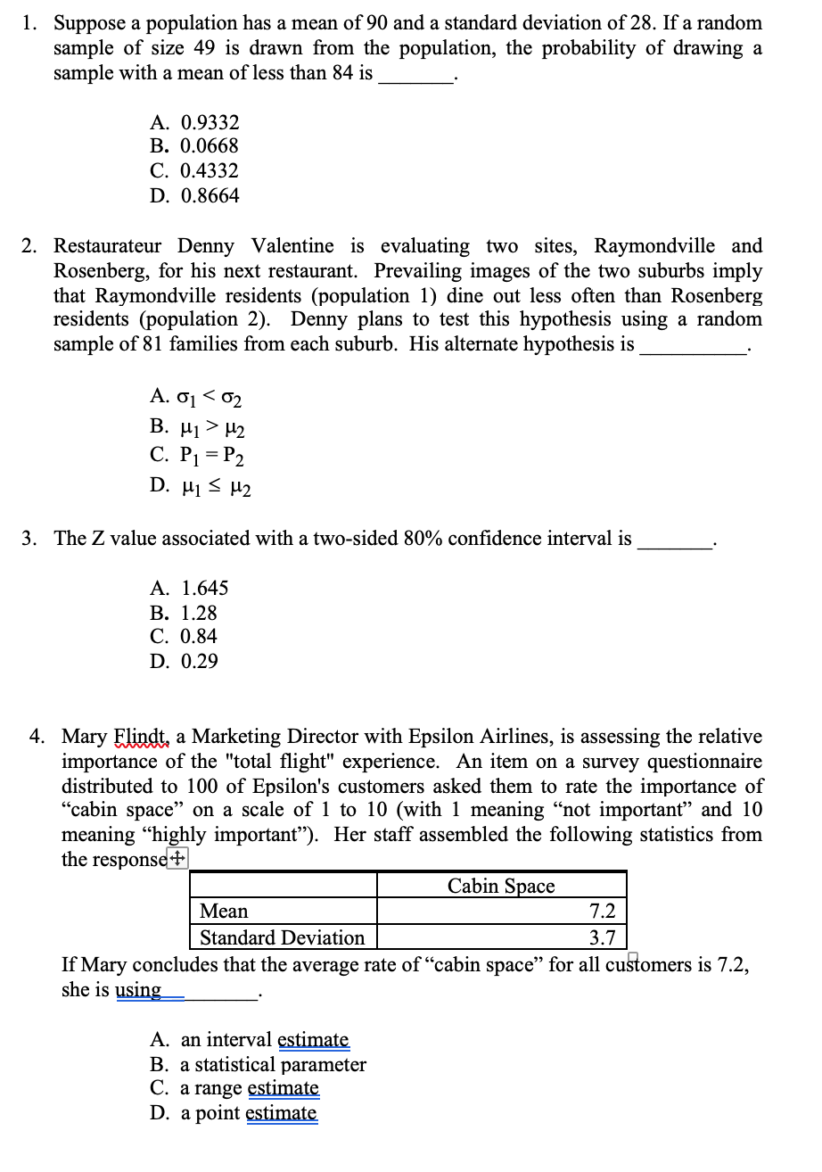 Solved 1 The Probability Of Committing A Type I Error Is Chegg Com