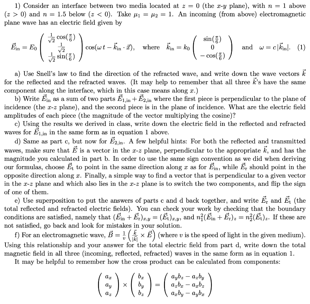 Solved 1) Consider an interface between two media located at