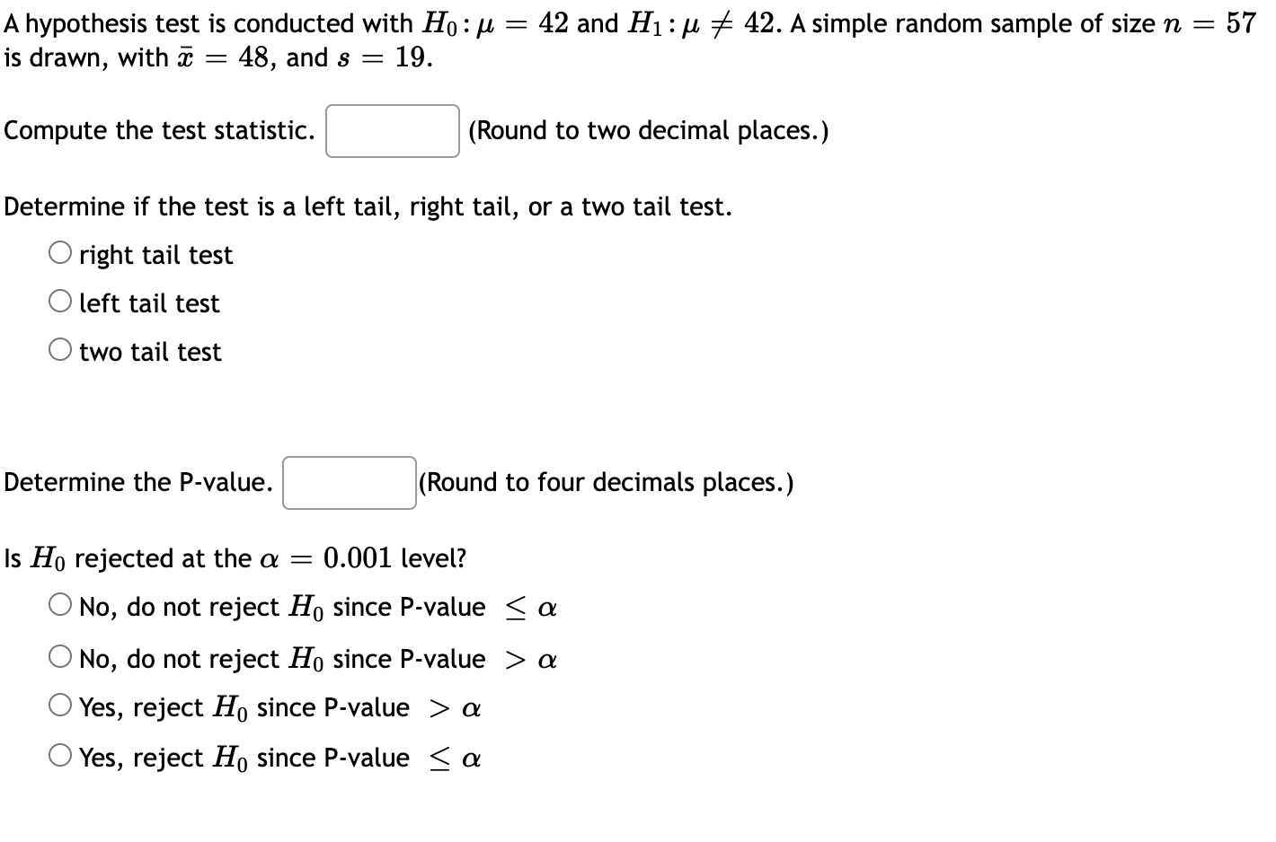 Solved = A hypothesis test is conducted with Ho:4 = 42 and | Chegg.com