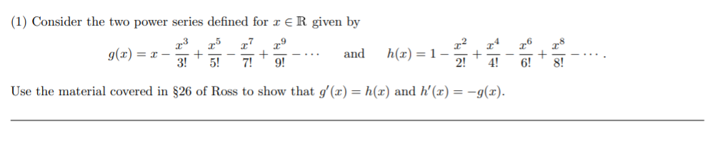 Solved (1) Consider the two power series defined for r ER | Chegg.com