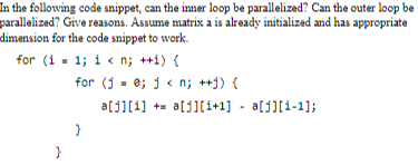 Solved in the following code snippet, can the inner loop be | Chegg.com