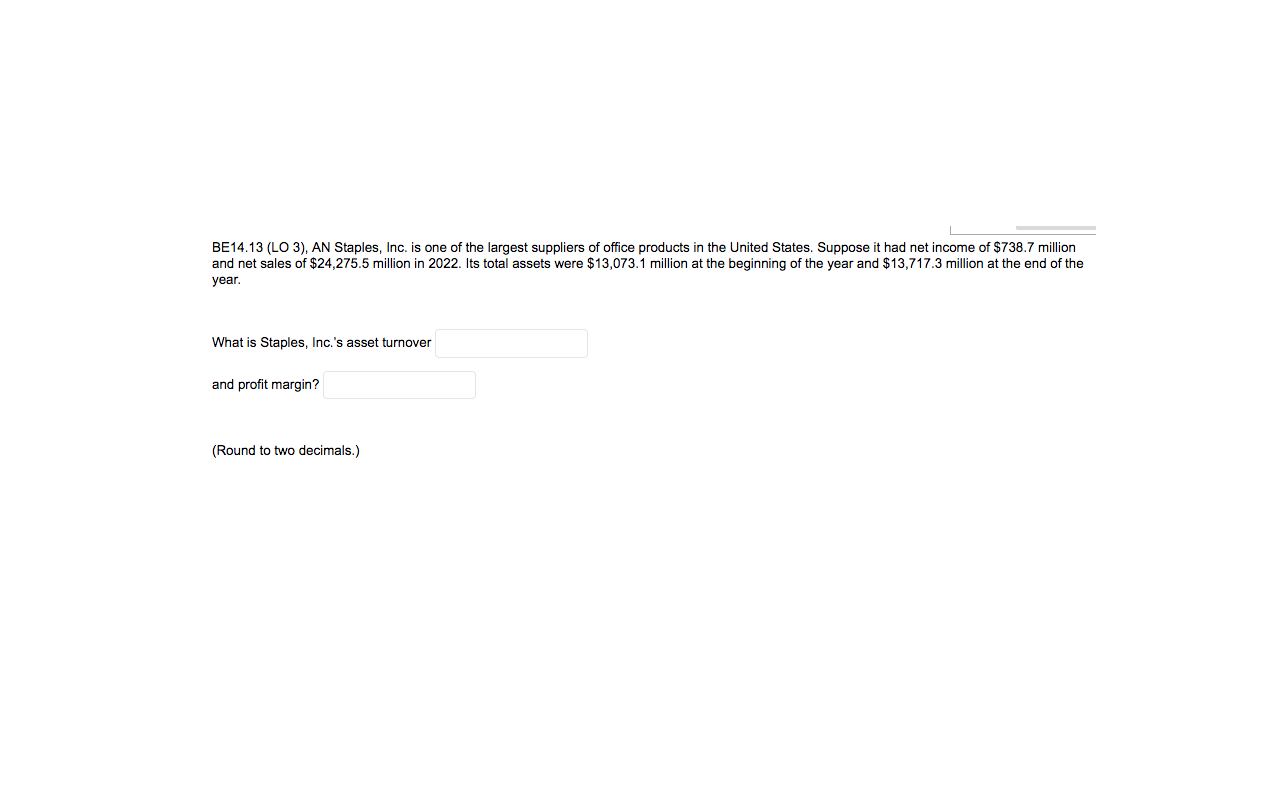 Solved BE14.13 (LO 3), AN Staples, Inc. is one of the