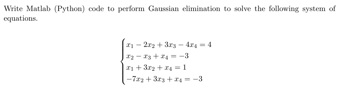 Solved Write Matlab (Python) code to perform Gaussian | Chegg.com