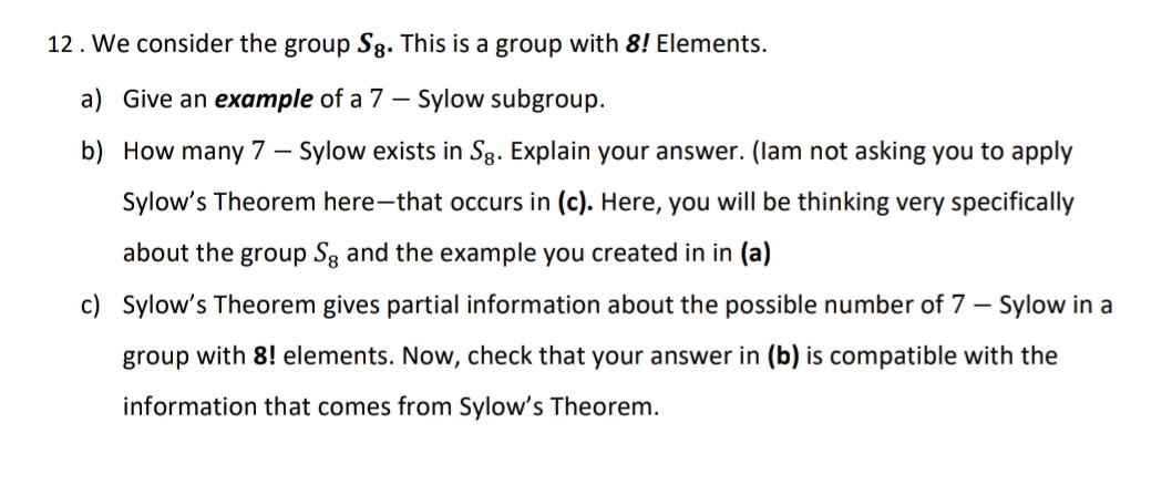 12. We consider the group S8. This is a group with 8 | Chegg.com
