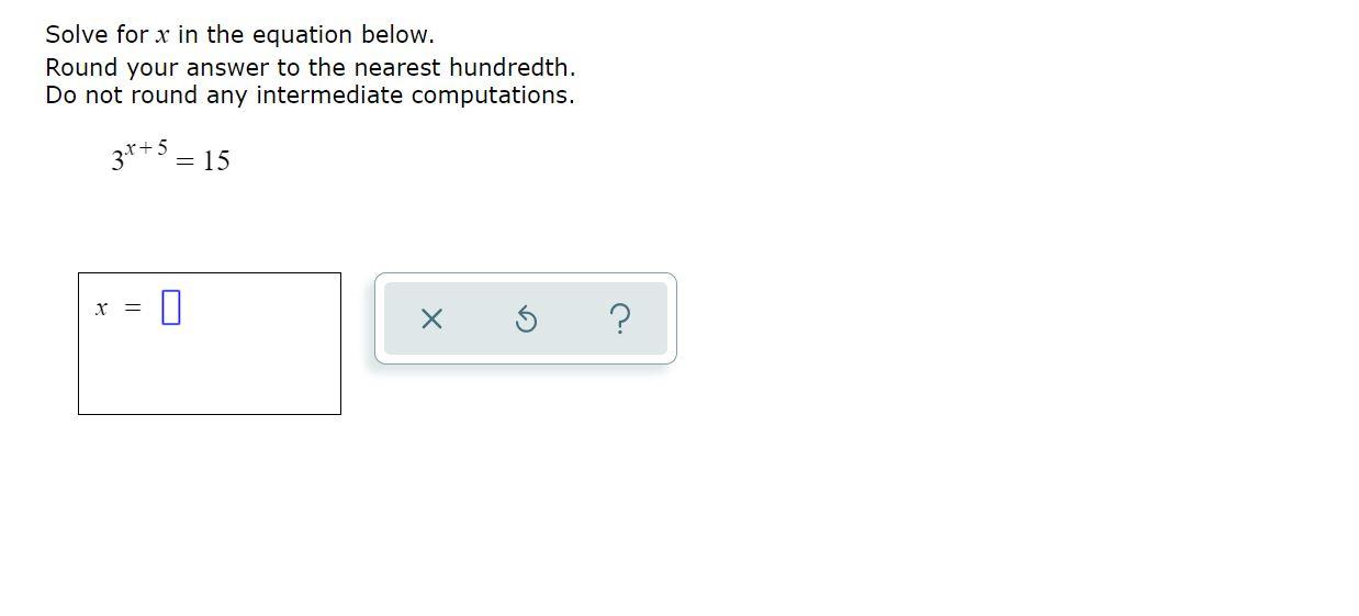 Solved Solve for x in the equation below. Round your answer | Chegg.com