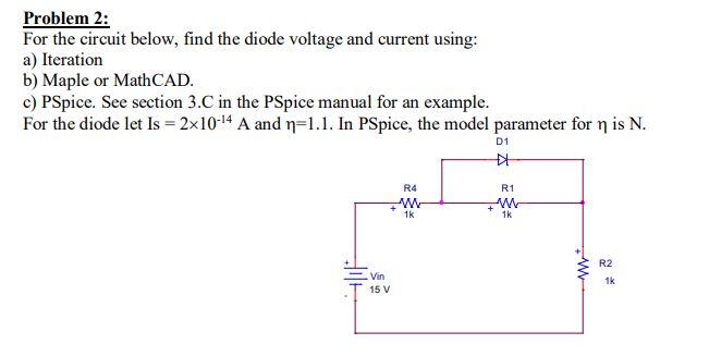 Solved Problem 2: For The Circuit Below, Find The Diode | Chegg.com