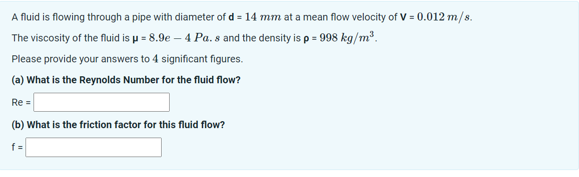 Solved A fluid is flowing through a pipe with diameter of | Chegg.com