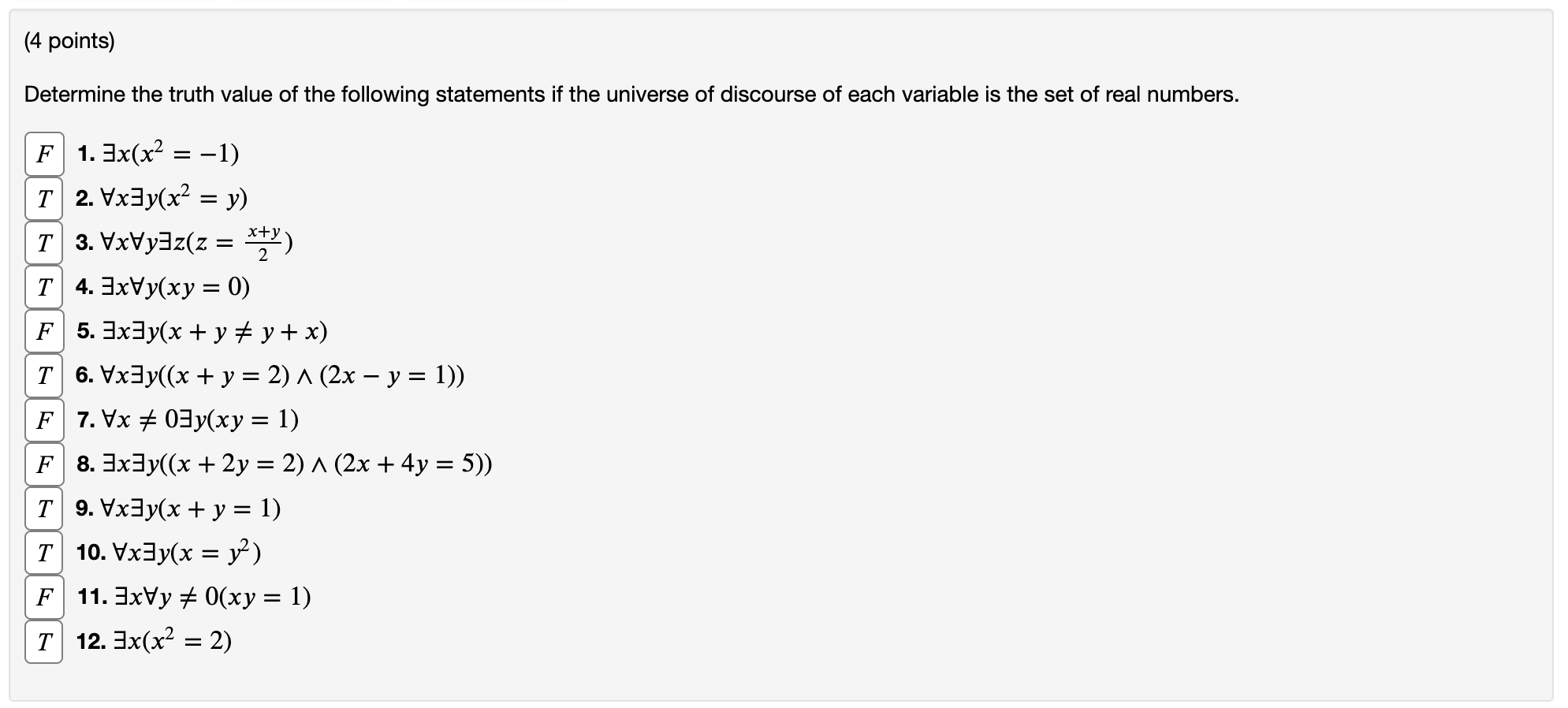 Solved Determine The Truth Value Of The Following Statements | Chegg.com