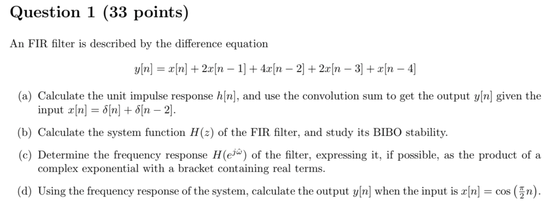 Solved Question 1 (33 points) An FIR filter is described by | Chegg.com