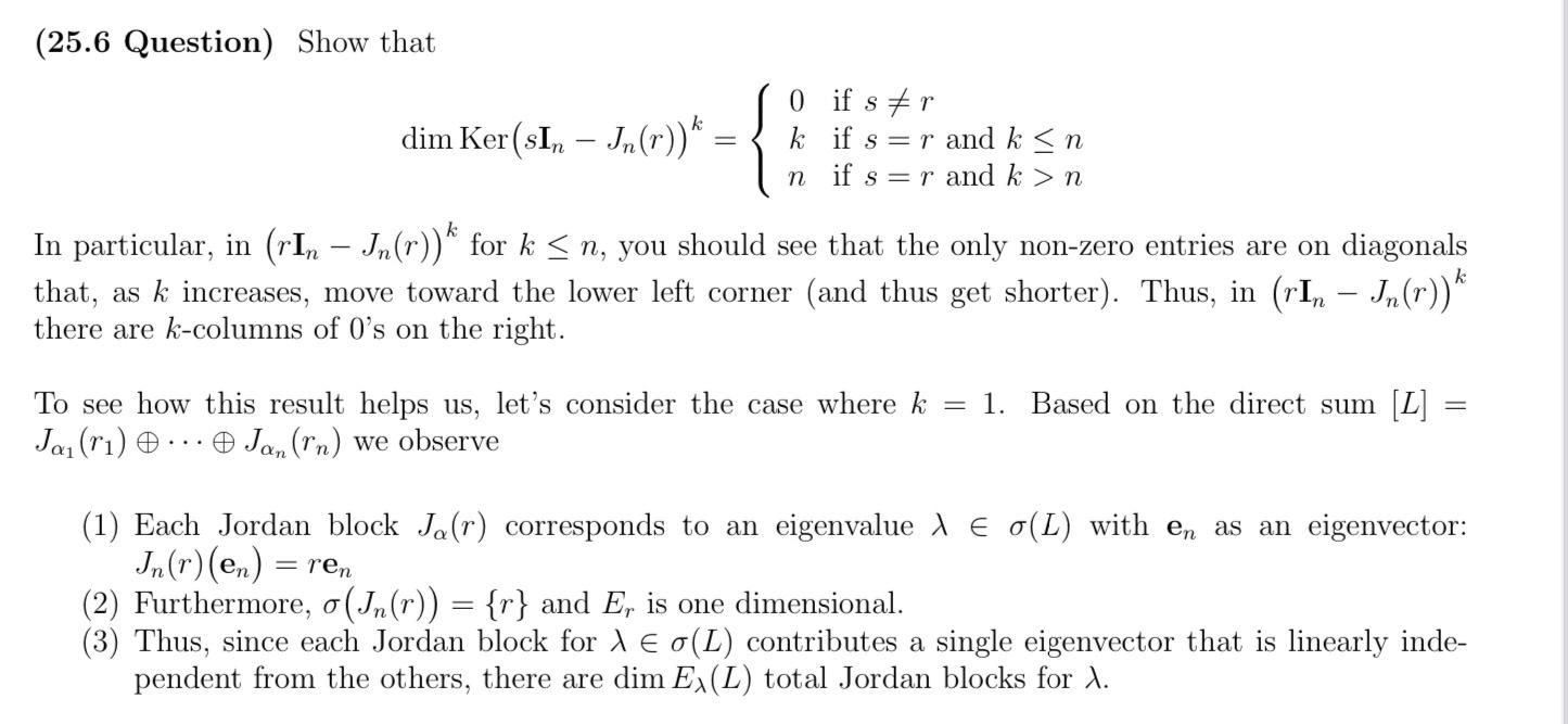 (25.6 Question) Show that dimKer(sIn−Jn(r))k=⎩⎨⎧0kn | Chegg.com