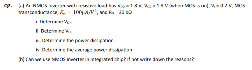 Solved Q2. (a) An NMOS inverter with resistive load has Vpp | Chegg.com