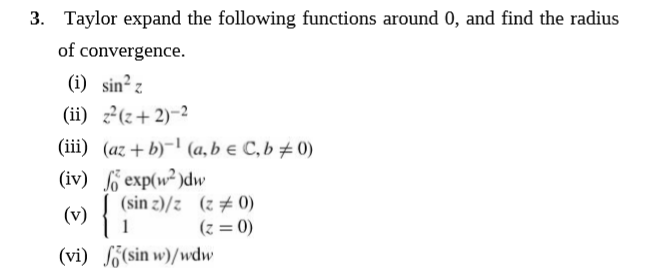 Solved 3. Taylor expand the following functions around 0, | Chegg.com