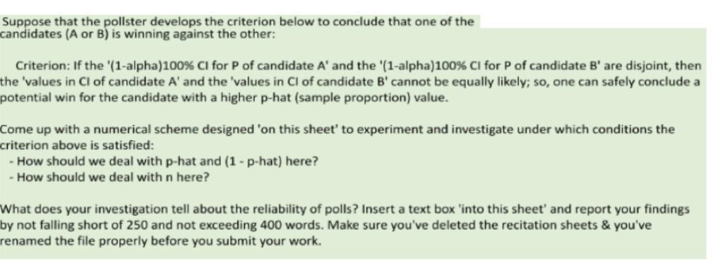 Solved Suppose that the pollster develops the criterion | Chegg.com