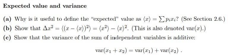 Solved Expected Value And Variance (a) Why Is It Useful To | Chegg.com