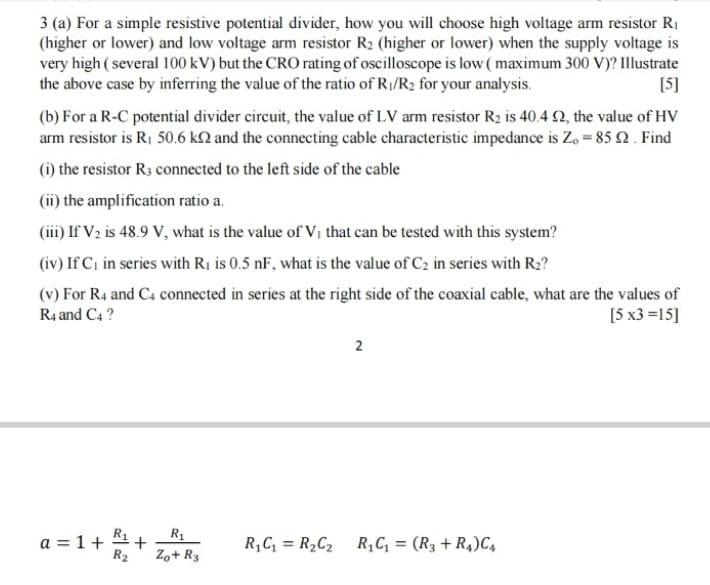 3 (a) For a simple resistive potential divider, how | Chegg.com