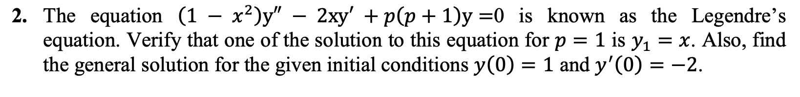 Solved The equation (1-x2)y''-2xy'+p(p+1)y=0 ﻿is known as | Chegg.com