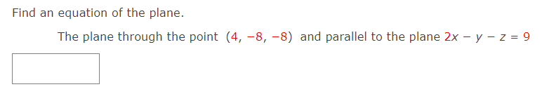 Solved Find an equation of the plane. The plane through the | Chegg.com