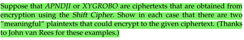 Solved Suppose that APNDJI or XYGROBO are ciphertexts that | Chegg.com