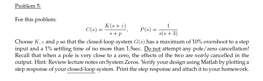 Controller Plant C S P S Note The Closed Loop Chegg Com
