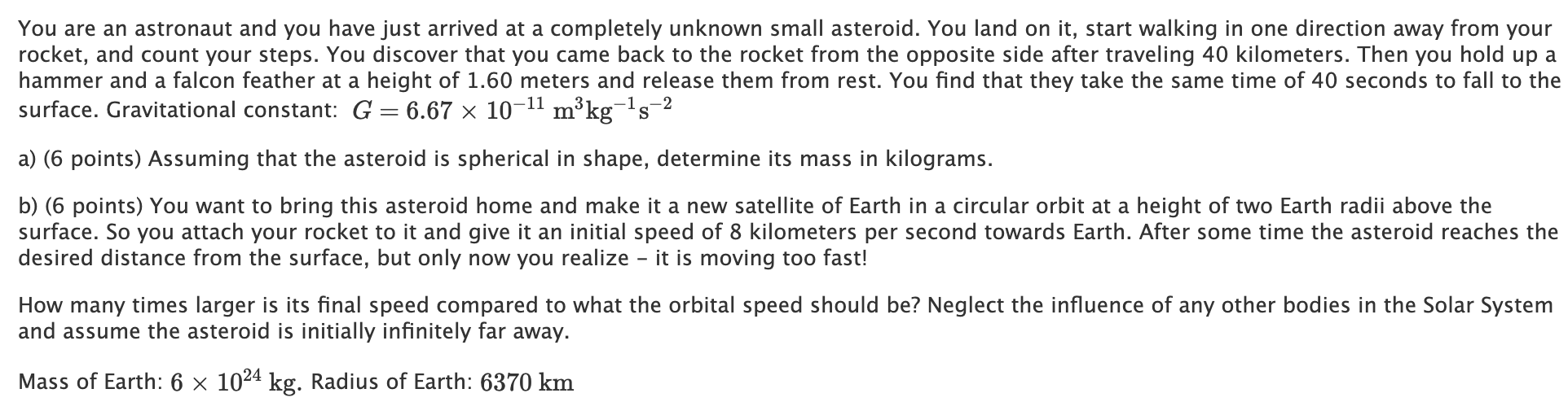 Solved You are an astronaut and you have just arrived at a | Chegg.com