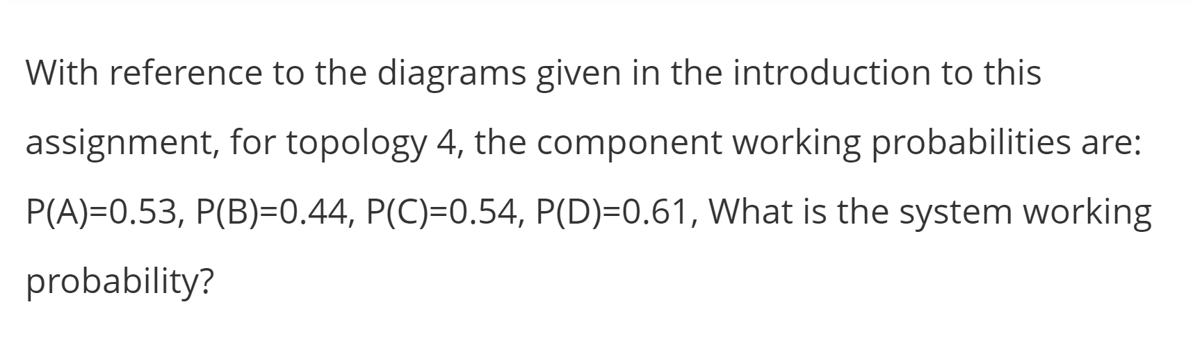 Solved 'The RBD' - Reliability Block Diagram In This | Chegg.com