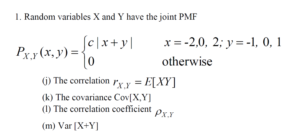 Solved 1. Random variables X and Y have the joint PMF 0 | Chegg.com