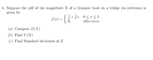 Solved 4. Suppose the pdf of the magnitude X of a dynamic | Chegg.com