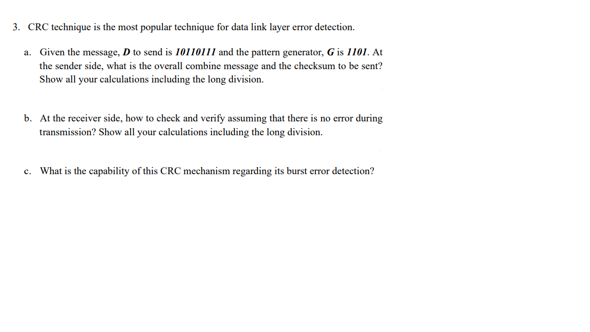 Solved 3. CRC technique is the most popular technique for | Chegg.com