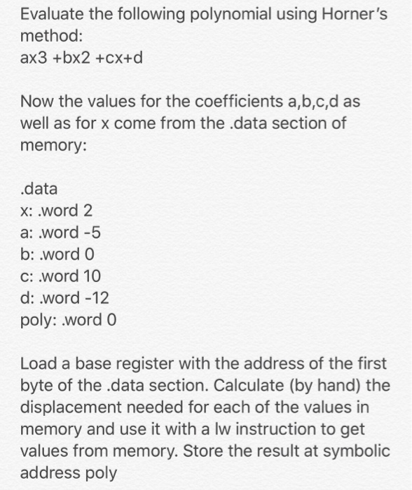 Evaluate the following polynomial using Horner's | Chegg.com