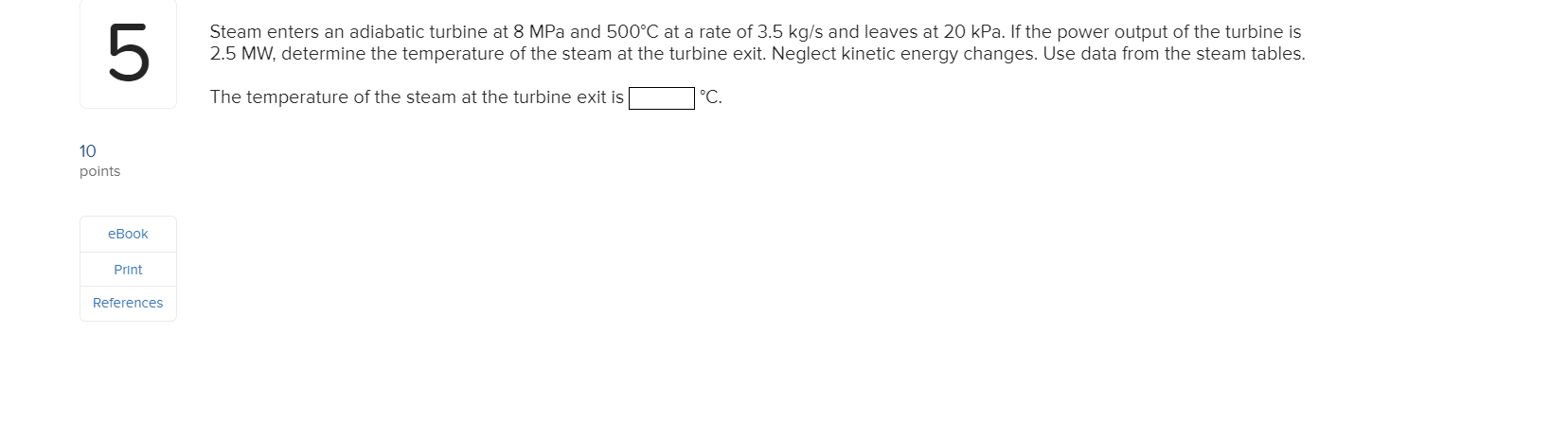 Solved Steam Enters An Adiabatic Turbine At 8 MPa And 500°C | Chegg.com