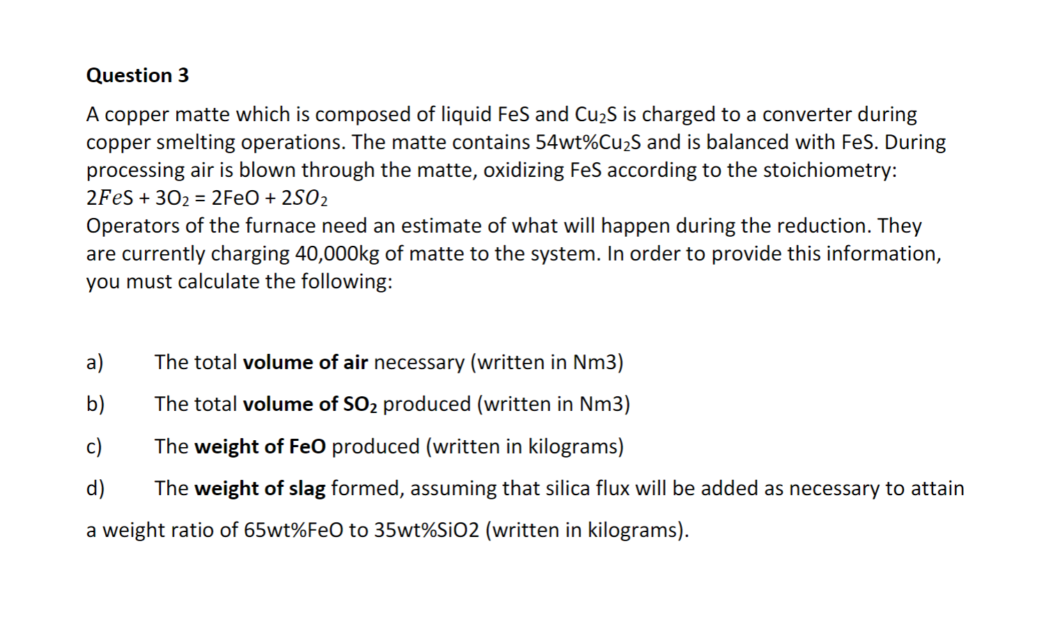 Solved A copper matte which is composed of liquid FeS and | Chegg.com