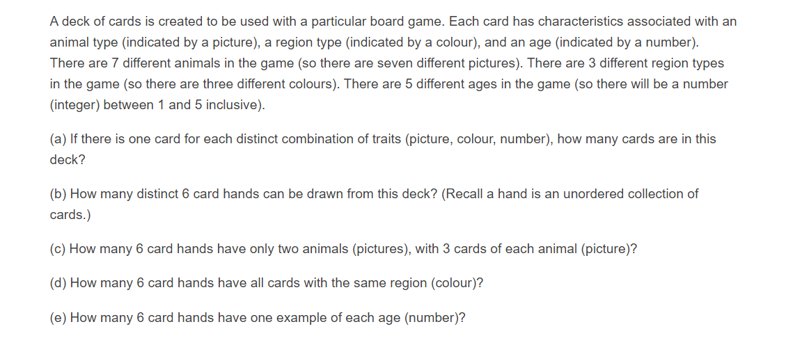 Solved A deck of cards is created to be used with a 